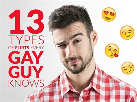 gay sexting|13 Types of Flirts Every Gay Guy Knows